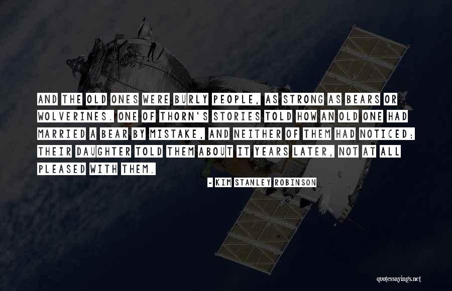 Tanques De Acero Quotes By Kim Stanley Robinson Tanques De Acero Quotes By Kim Stanley Robinson