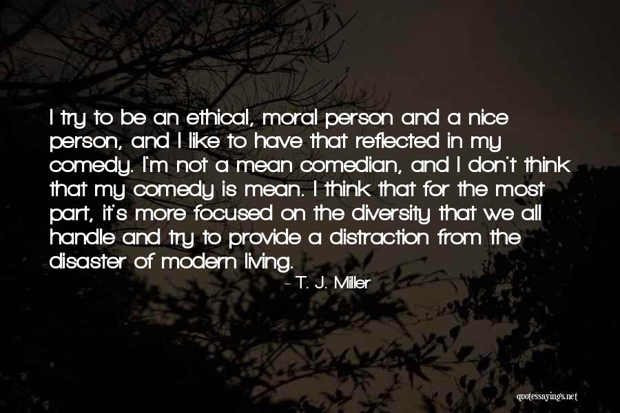 Tanryn Quotes By T. J. Miller Tanryn Quotes By T. J. Miller