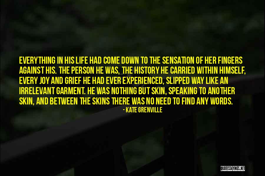 Tanssit Maakunnittain Quotes By Kate Grenville Tanssit Maakunnittain Quotes By Kate Grenville
