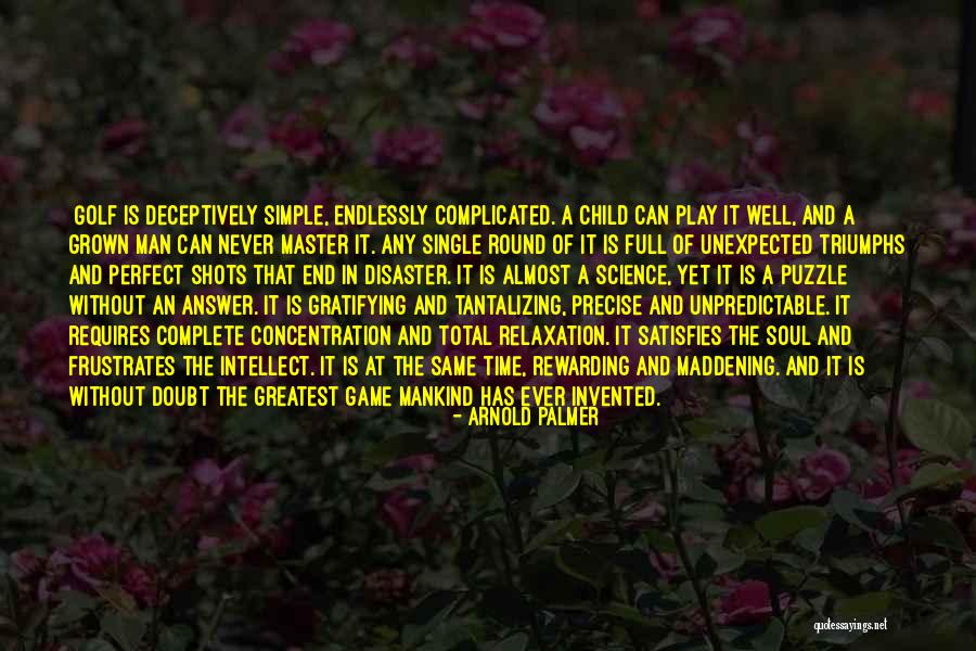Tantalizing Quotes By Arnold Palmer Tantalizing Quotes By Arnold Palmer
