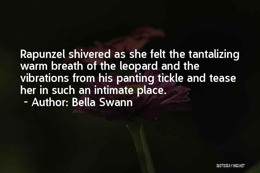 Tantalizing Quotes By Bella Swann