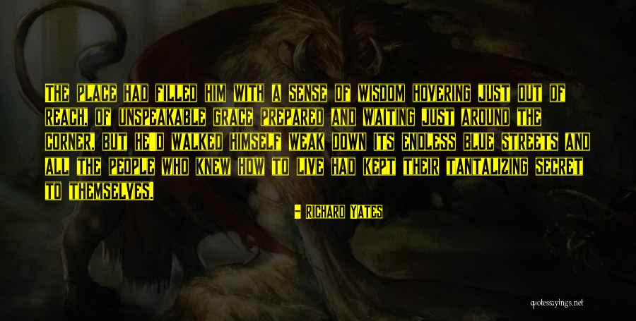 Tantalizing Quotes By Richard Yates Tantalizing Quotes By Richard Yates