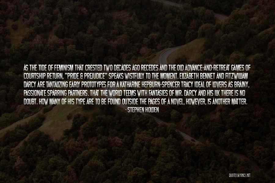 Tantalizing Quotes By Stephen Holden