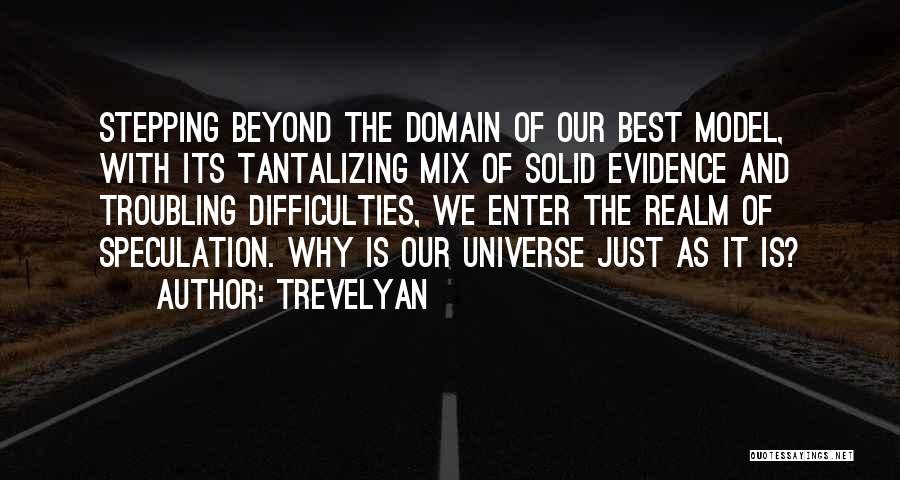 Tantalizing Quotes By Trevelyan