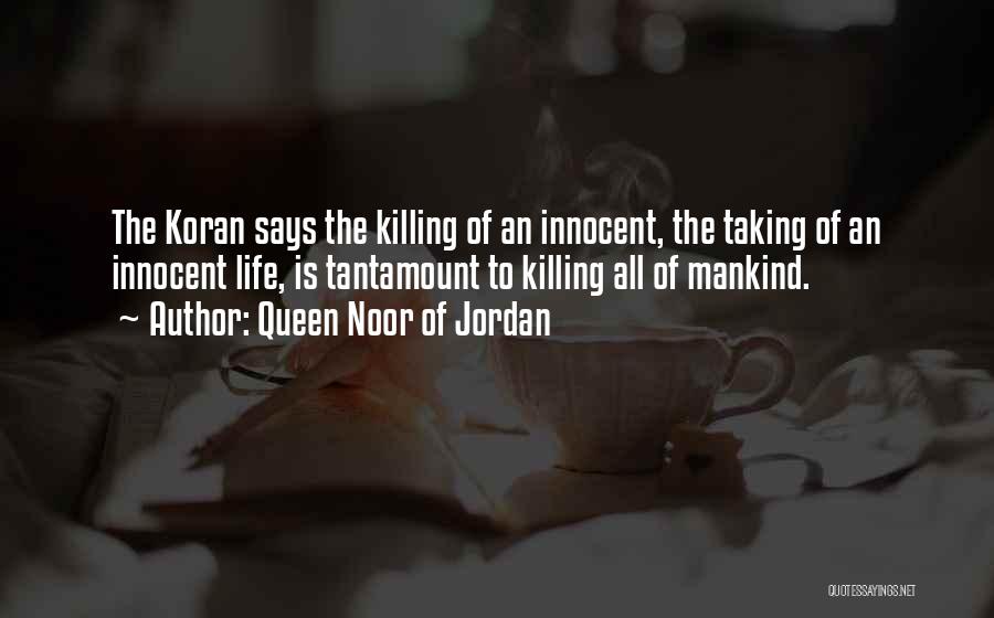 Tantamount Quotes By Queen Noor Of Jordan