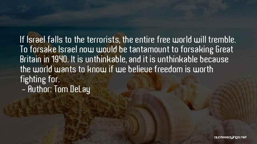 Tantamount Quotes By Tom DeLay