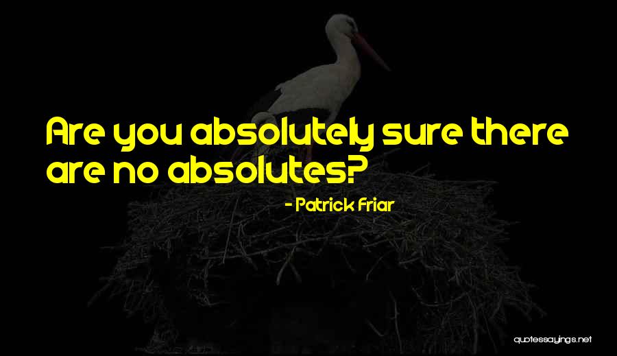 Tantangan Pemungutan Quotes By Patrick Friar