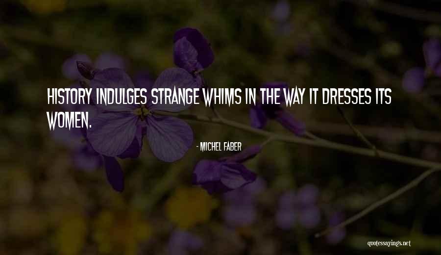 Tantaros Street Quotes By Michel Faber Tantaros Street Quotes By Michel Faber