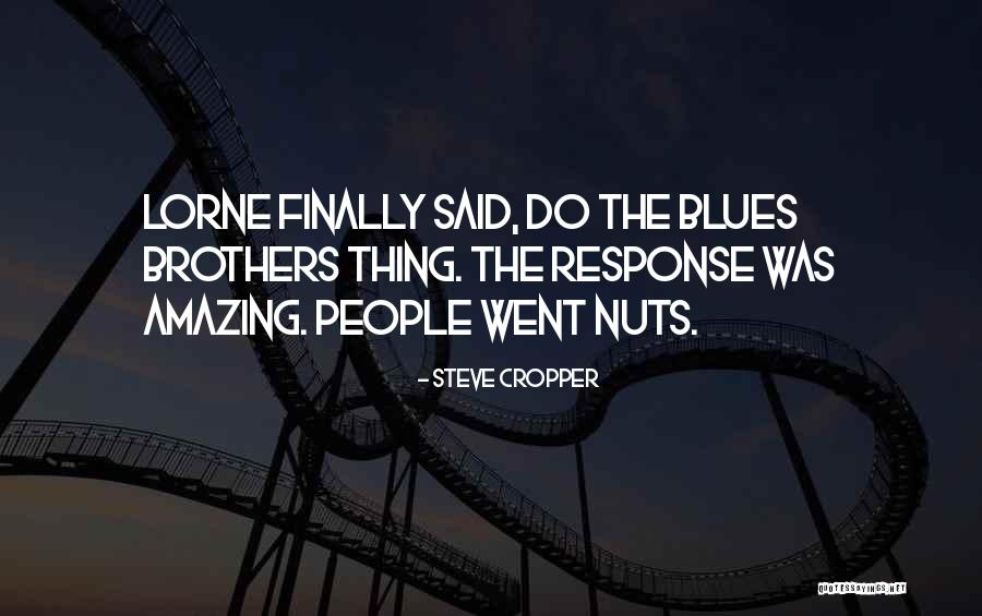 Tante Girang Quotes By Steve Cropper Tante Girang Quotes By Steve Cropper