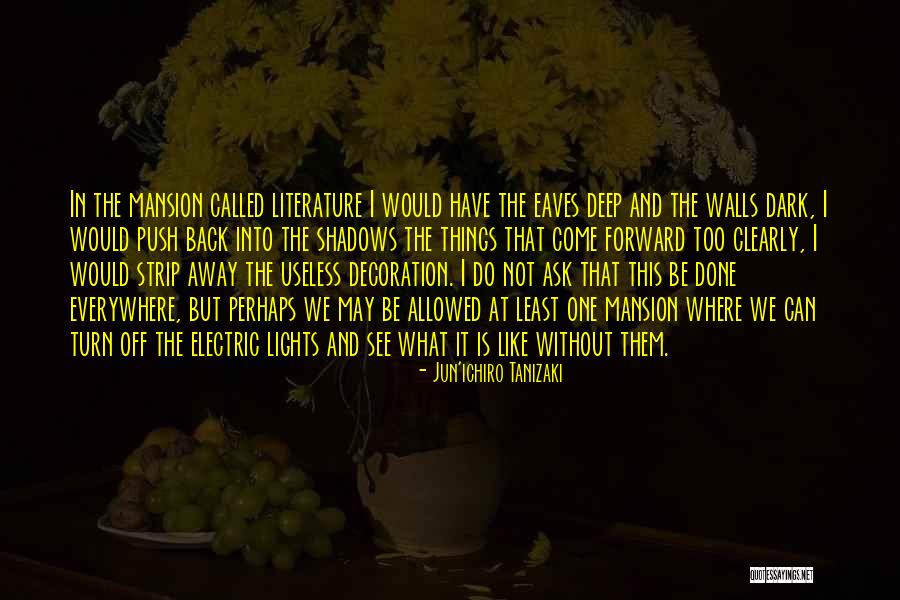 Tantear In English Quotes By Jun'ichiro Tanizaki Tantear In English Quotes By Jun'ichiro Tanizaki