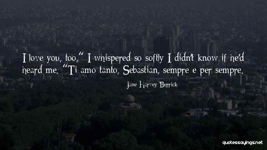 Tanto Quotes By Jane Harvey-Berrick Tanto Quotes By Jane Harvey-Berrick