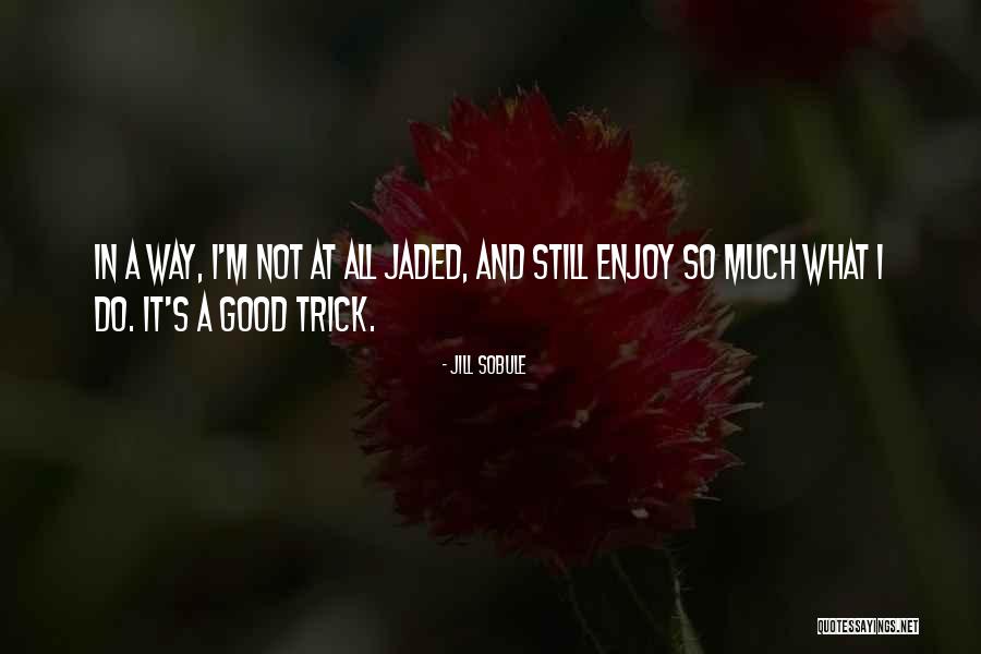 Tantras Buddhism Quotes By Jill Sobule Tantras Buddhism Quotes By Jill Sobule