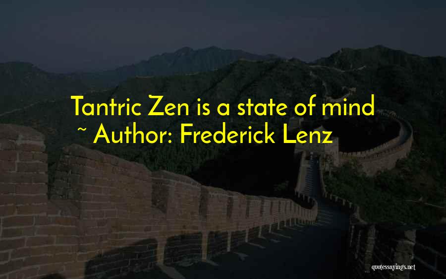 Tantric Buddhism Quotes By Frederick Lenz