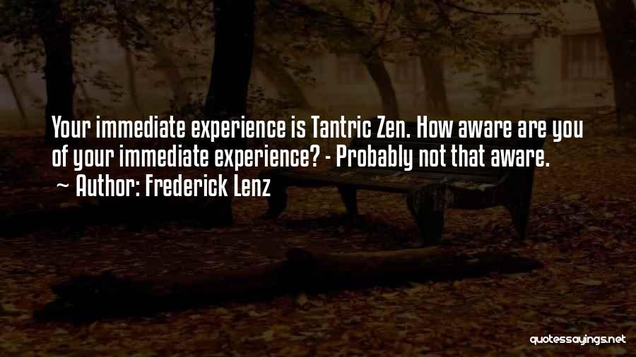 Tantric Buddhism Quotes By Frederick Lenz