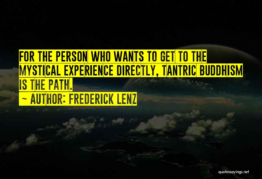 Tantric Philosophy Quotes By Frederick Lenz