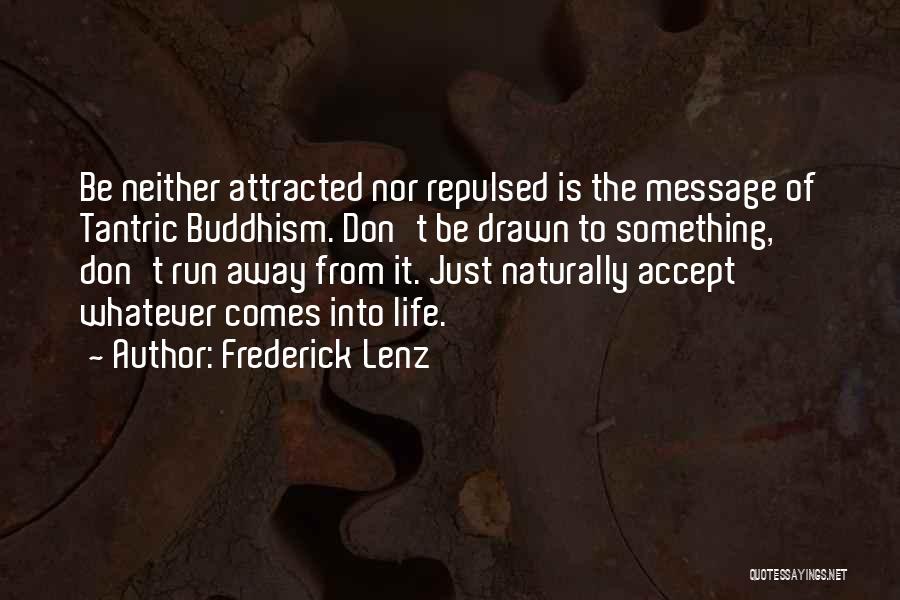Tantric Philosophy Quotes By Frederick Lenz