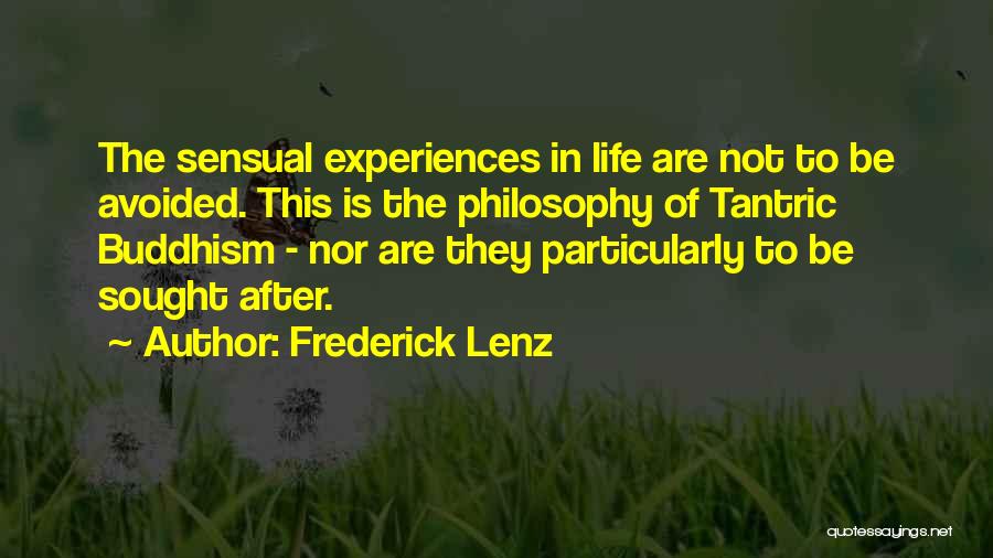 Tantric Philosophy Quotes By Frederick Lenz