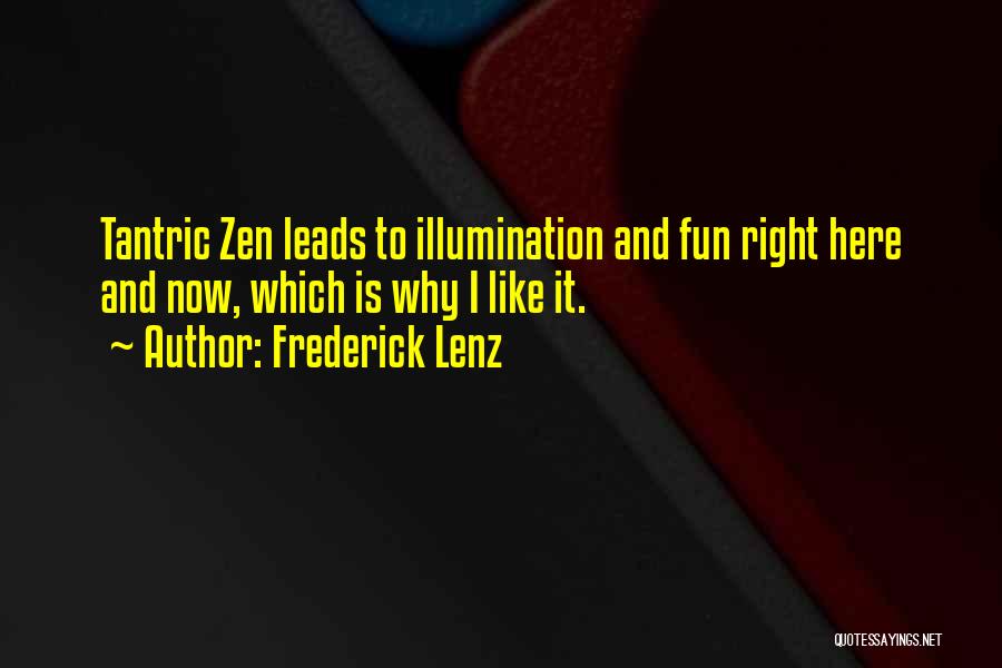 Tantric Quotes By Frederick Lenz