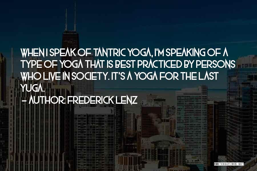 Tantric Quotes By Frederick Lenz