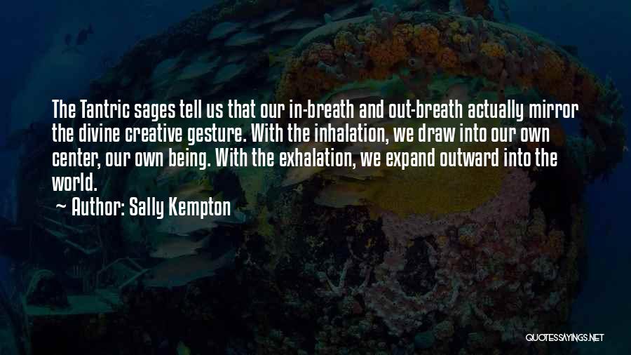 Tantric Quotes By Sally Kempton