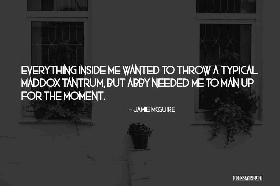 Tantrum Best Quotes By Jamie McGuire Tantrum Best Quotes By Jamie McGuire