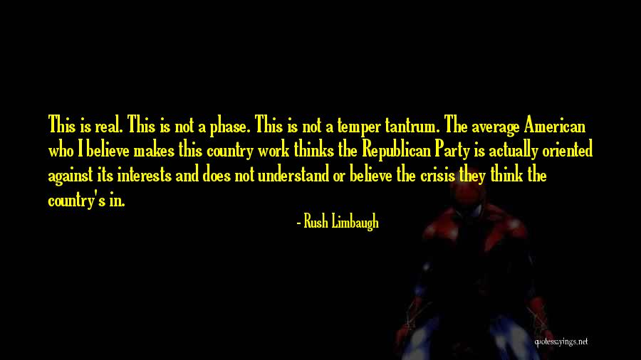 Tantrum Best Quotes By Rush Limbaugh Tantrum Best Quotes By Rush Limbaugh