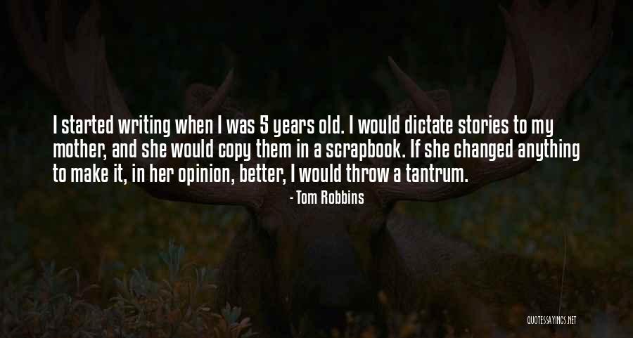 Tantrum Best Quotes By Tom Robbins Tantrum Best Quotes By Tom Robbins