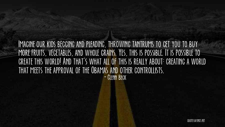 Tantrums Quotes By Glenn Beck Tantrums Quotes By Glenn Beck