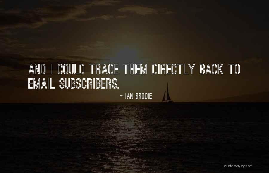 Tanu Quotes By Ian Brodie Tanu Quotes By Ian Brodie