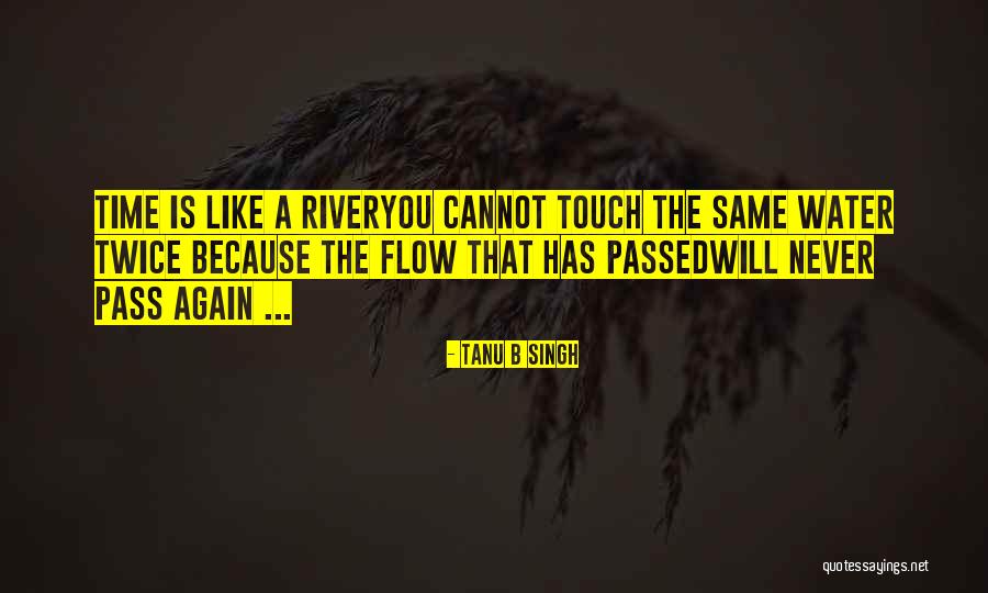 Tanu Quotes By Tanu B Singh Tanu Quotes By Tanu B Singh
