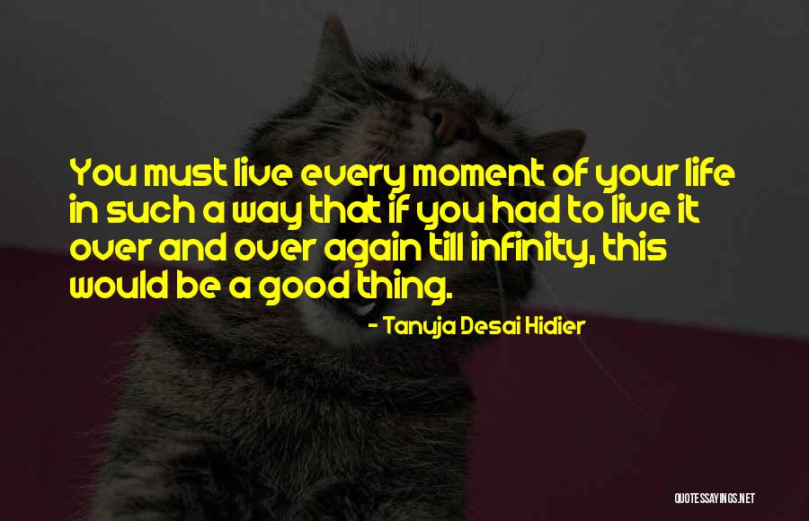 Tanuja Desai Quotes By Tanuja Desai Hidier Tanuja Desai Quotes By Tanuja Desai Hidier