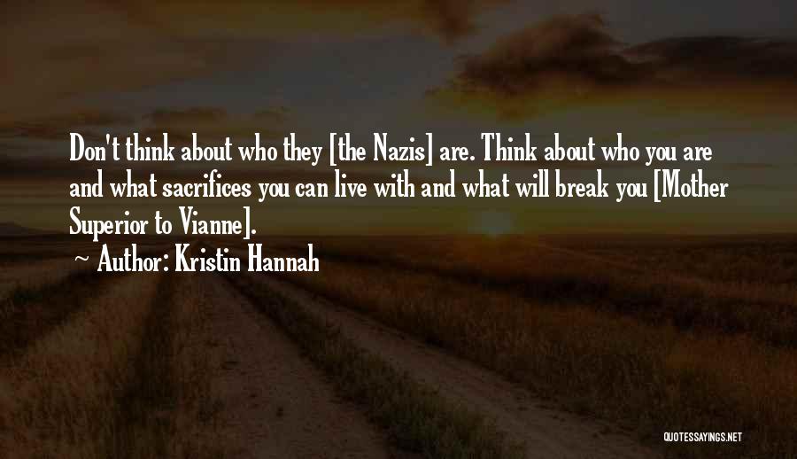 Tanuku Quotes By Kristin Hannah