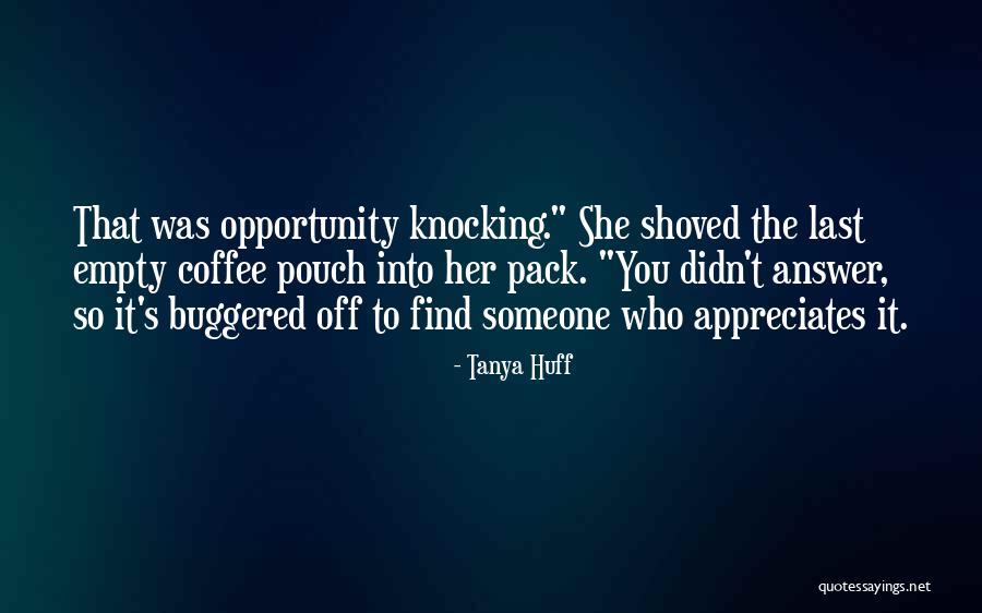 Tanya Huff Quotes 120119