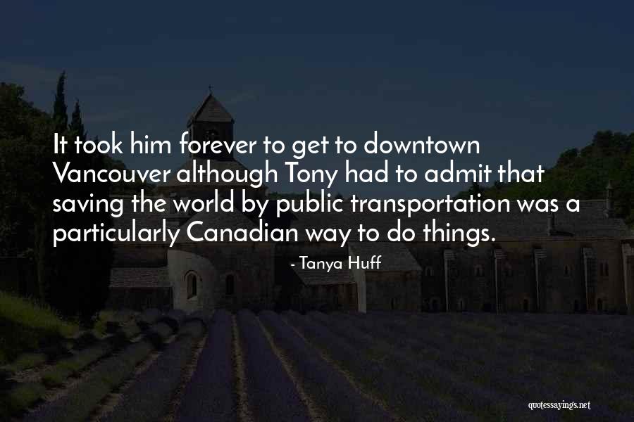 Tanya Huff Quotes 1674081 Tanya Huff Quotes 1674081