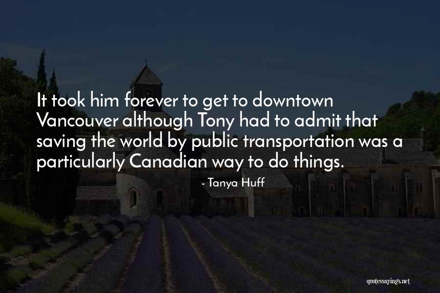 Tanya Huff Quotes 1674081