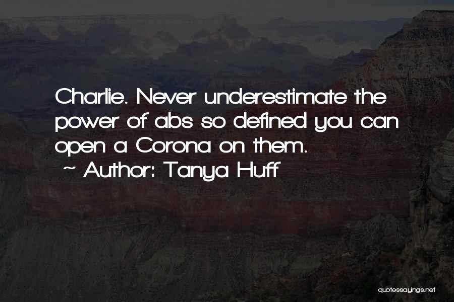 Tanya Huff Quotes 1732875