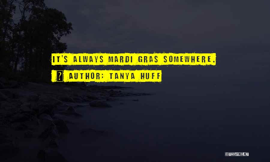 Tanya Huff Quotes 1877588