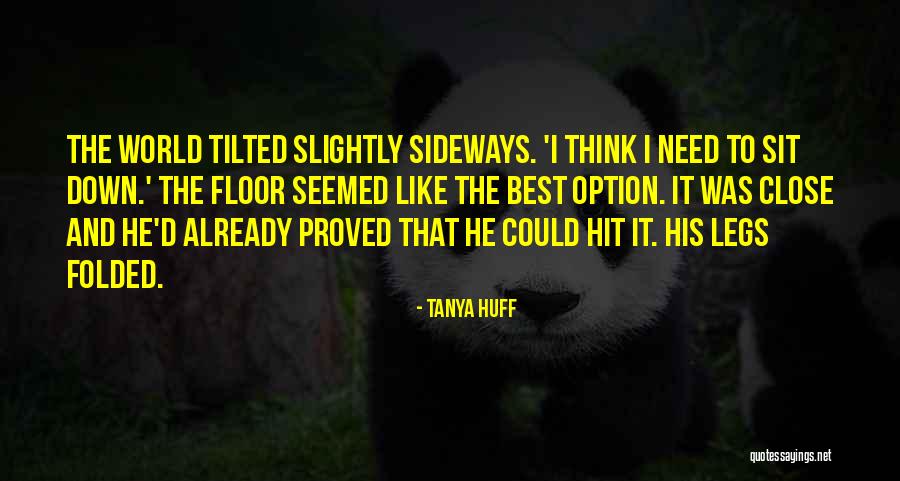 Tanya Huff Quotes 2030934