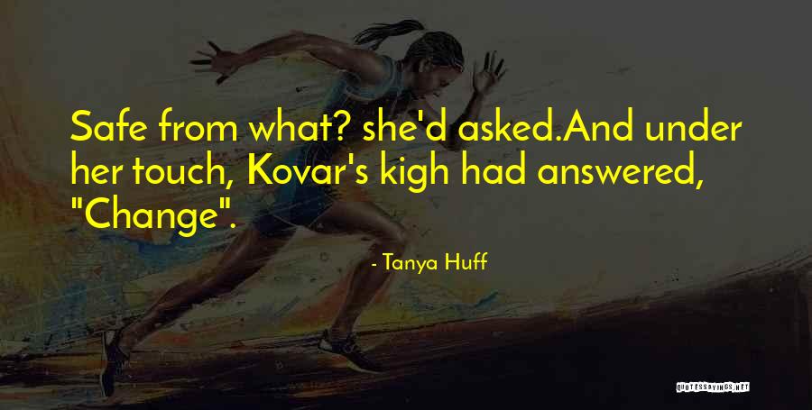 Tanya Huff Quotes 289580 Tanya Huff Quotes 289580