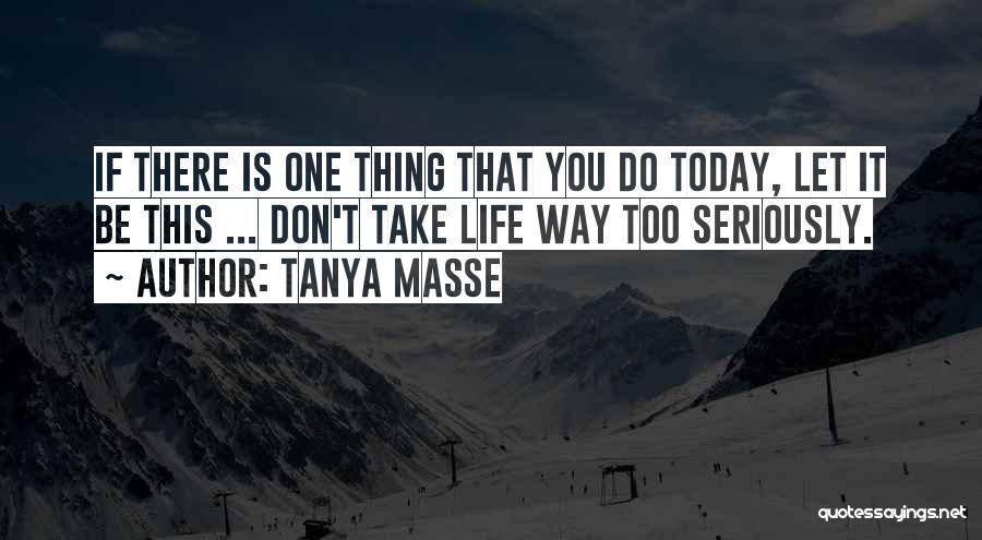 Tanya Masse Quotes 1397498