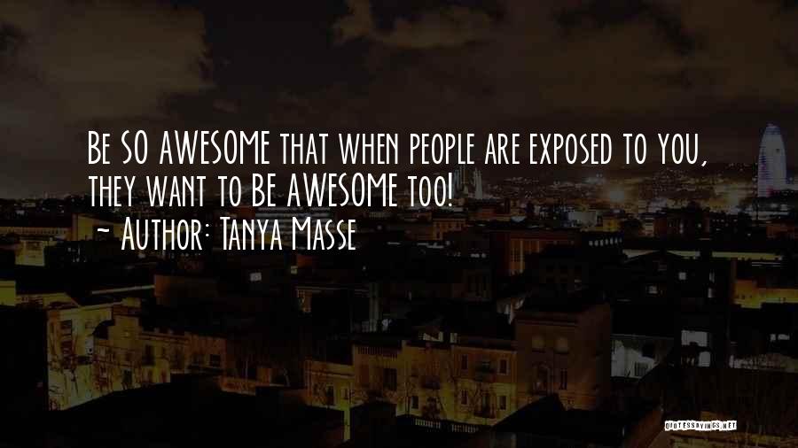 Tanya Masse Quotes 833498