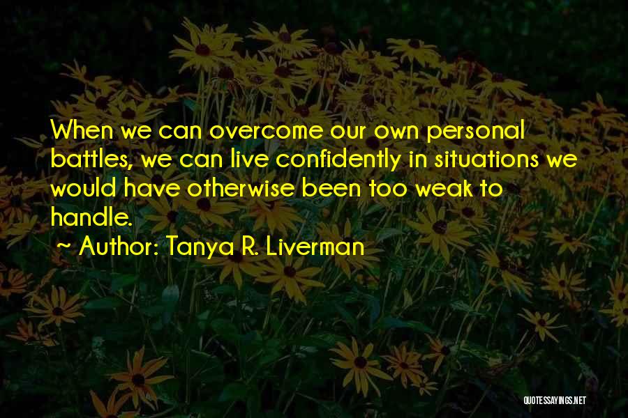 Tanya R. Liverman Quotes 1074954