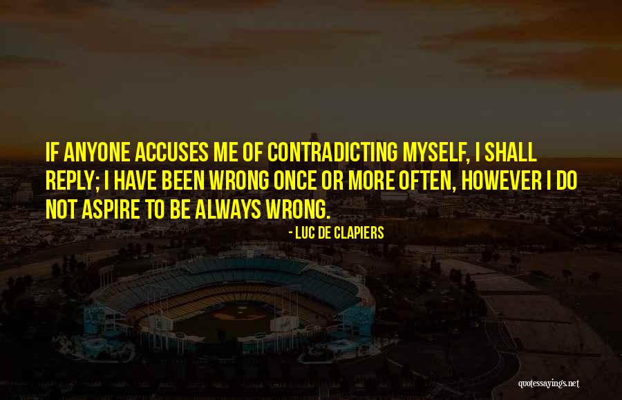 Tanya Rad Quotes By Luc De Clapiers Tanya Rad Quotes By Luc De Clapiers