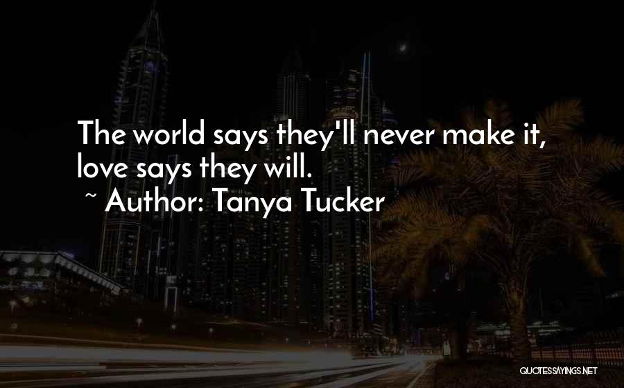 Tanya Tucker Quotes 1663302