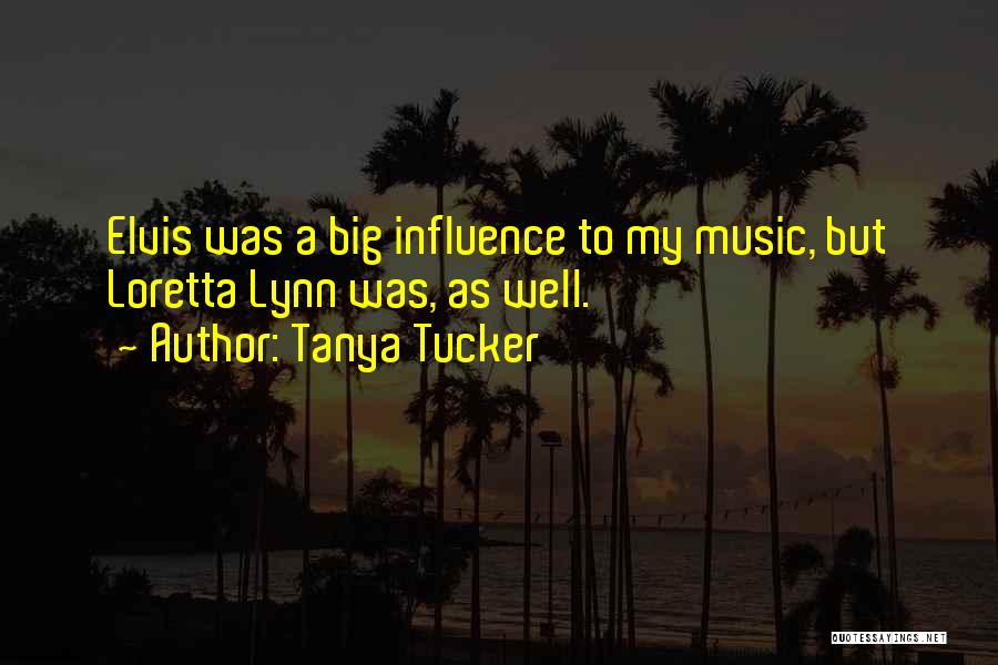 Tanya Tucker Quotes 1848795