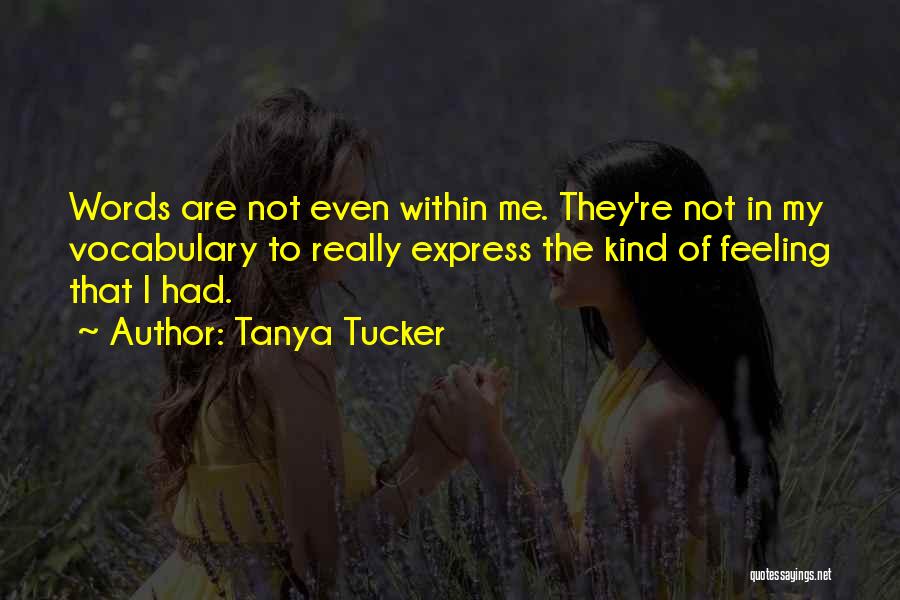 Tanya Tucker Quotes 2154853