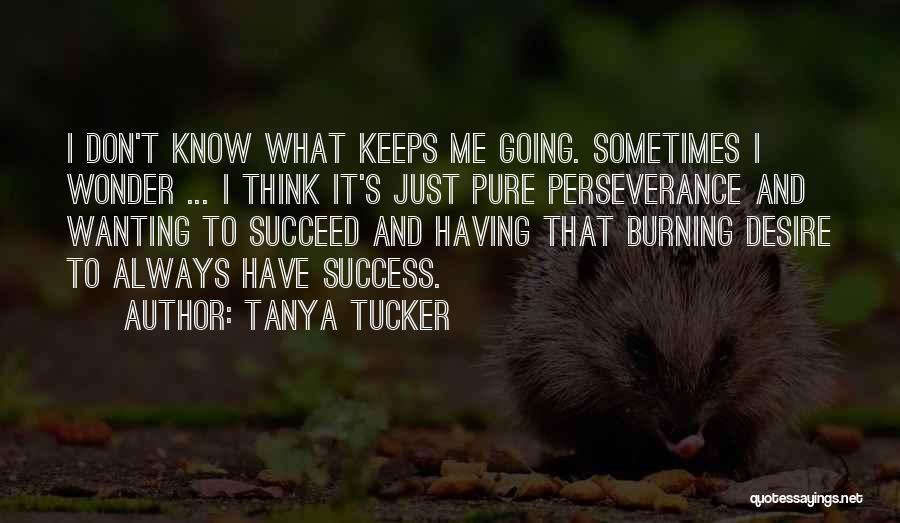 Tanya Tucker Quotes 316184