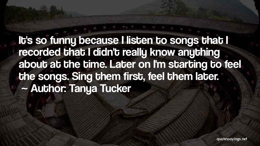 Tanya Tucker Quotes 489144