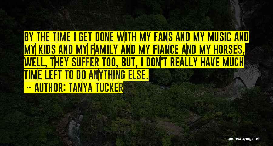 Tanya Tucker Quotes 722825