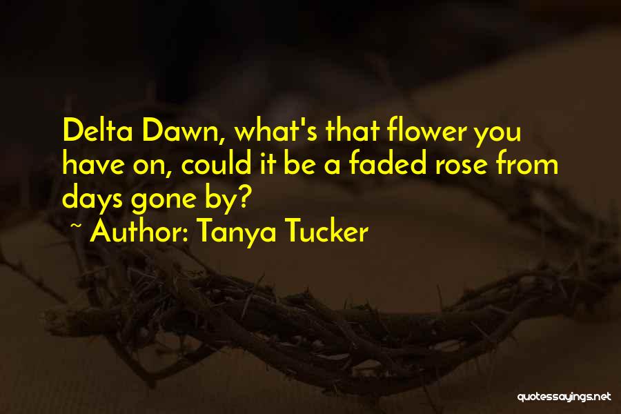 Tanya Tucker Quotes 993599